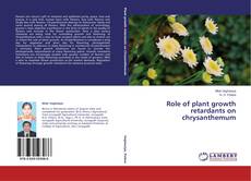 Buchcover von Role of plant growth retardants on chrysanthemum