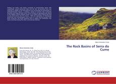 Couverture de The Rock Basins of Serra do Cume