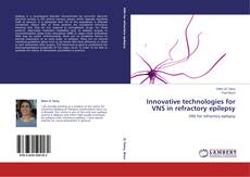 Bookcover of Innovative technologies for VNS in refractory epilepsy