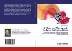 A Micro and Macroscopic Study on Coalescing Filters的封面