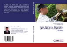 Buchcover von Socio Economic Conditions Of Child Labour In Kurnool District