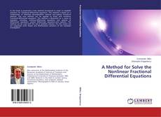 Buchcover von A Method for Solve the Nonlinear Fractional Differential Equations