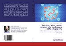 Buchcover von Switching roles: student mentors help teachers use ICT pedagogically