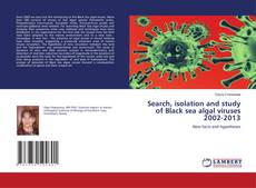 Buchcover von Search, isolation and study of Black sea algal viruses 2002-2013