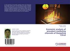 Buchcover von Economic analysis of prevalent marketing channels of Darjeeling Citrus