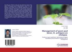 Buchcover von Management of gram pod borer, H. armigera on chickpea