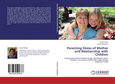 Couverture de Parenting Stress of Mother and Relationship with Children