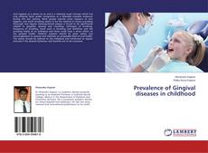 Buchcover von Prevalence of Gingival diseases in childhood