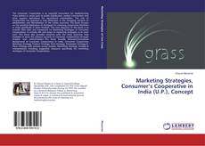 Обложка Marketing Strategies, Consumer’s Cooperative in India (U.P.), Concept