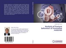 Portada del libro de Analysis of fracture behaviour of innovative materials