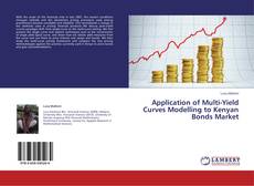 Application of Multi-Yield Curves Modelling to Kenyan Bonds Market的封面