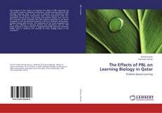 Portada del libro de The Effects of PBL on Learning Biology in Qatar