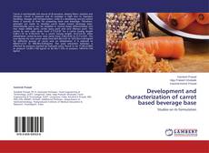 Buchcover von Development and characterization of carrot based beverage base