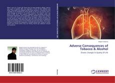 Adverse Consequences of Tobacco & Alcohol kitap kapağı