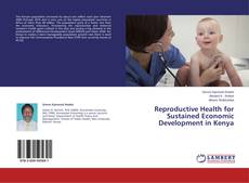 Обложка Reproductive Health for Sustained Economic Development in Kenya
