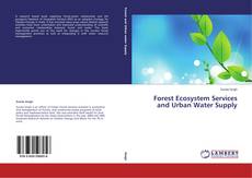 Forest Ecosystem Services and Urban Water Supply的封面