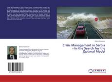 Couverture de Crisis Management in Serbia - In the Search for the Optimal Model
