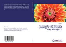 Couverture de Construction of University Ontology in Semantic Web using Protégé 5.0
