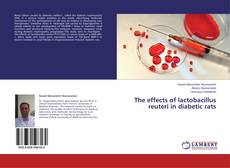 Buchcover von The effects of lactobacillus reuteri in diabetic rats