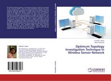 Capa do livro de Optimum Topology Investigation Technique in Wireless Sensor Network 