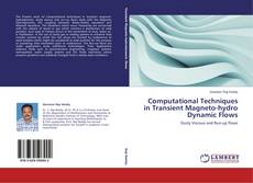 Buchcover von Computational Techniques in Transient Magneto-hydro Dynamic Flows