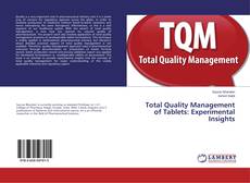 Copertina di Total Quality Management of Tablets: Experimental Insights