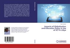 Couverture de Impacts of Globalisation and Education Policy in Use of ICT in Libya