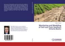 Copertina di Monitoring and Modelling of Soil Loss from Southern Ontario Basins