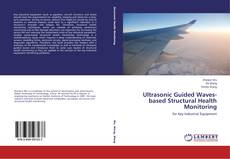 Copertina di Ultrasonic Guided Waves-based Structural Health Monitoring
