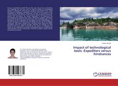 Buchcover von Impact of technological tools :Expediters versus hindrances