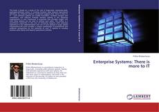 Buchcover von Enterprise Systems: There is more to IT