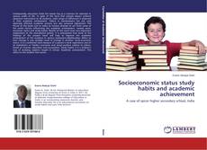Socioeconomic status study habits and academic achievement的封面
