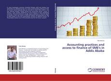 Buchcover von Accounting practices and access to finance of SME's in Addis Ababa