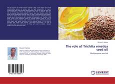 Buchcover von The role of Trichilia emetica seed oil