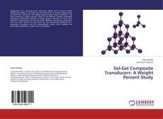 Couverture de Sol-Gel Composite Transducers: A Weight Percent Study