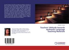 Couverture de Teachers' Attitude towards Authentic Language Teaching Materials