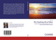 Couverture de This Teaching Life of Mine