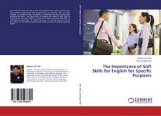 Bookcover of The Importance of Soft Skills for English for Specific Purposes