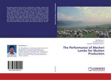 The Performance of Mecheri Lambs for Mutton Production的封面
