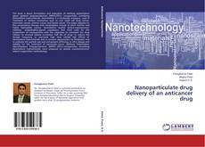 Portada del libro de Nanoparticulate drug delivery of an anticancer drug