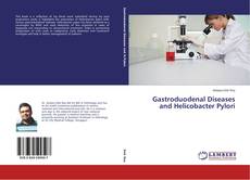 Buchcover von Gastroduodenal Diseases and Helicobacter Pylori