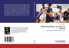 Capa do livro de Motivating boys to learn in school 