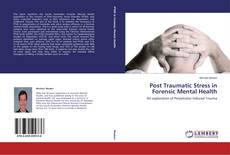 Couverture de Post Traumatic Stress in Forensic Mental Health