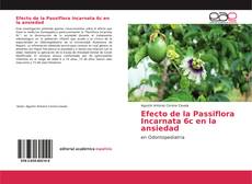 Borítókép a  Efecto de la Passiflora Incarnata 6c en la ansiedad - hoz