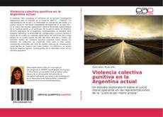 Обложка Violencia colectiva punitiva en la Argentina actual