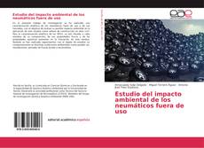Bookcover of Estudio del impacto ambiental de los neumáticos fuera de uso