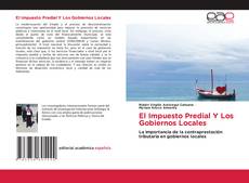 Portada del libro de El Impuesto Predial Y Los Gobiernos Locales
