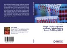 Capa do livro de Single Chain Fragment Variable (scFv) Against Breast Cell Line MCF-7 