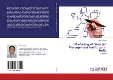 Couverture de Marketing of Selected Management Institutes in India
