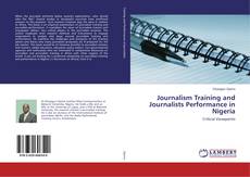 Portada del libro de Journalism Training and Journalists Performance in Nigeria